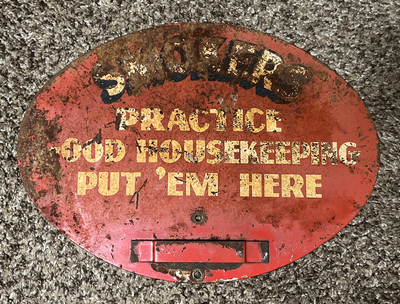 Smokers Practice Good Housekeeping Put ‘em Here Metal Sign~vintage